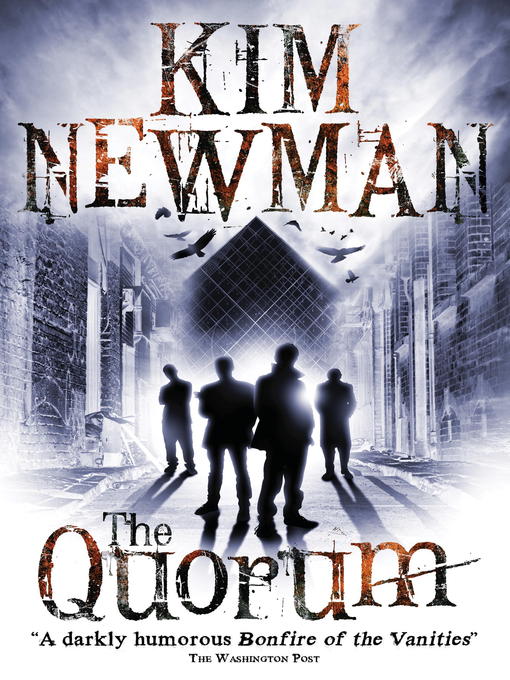 Title details for The Quorum by Kim Newman - Available